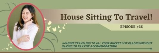 Episode 35:  House Sitting to Travel