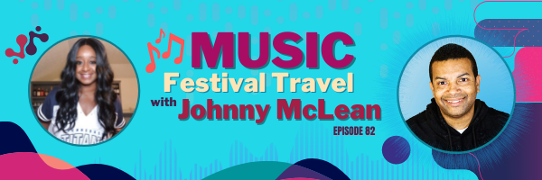 Episode 82: Music Festival Travel with Johnny McLean